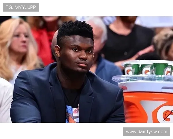 锡安体重问题持续发酵鹈鹕队聘营养师全程监控健康管理